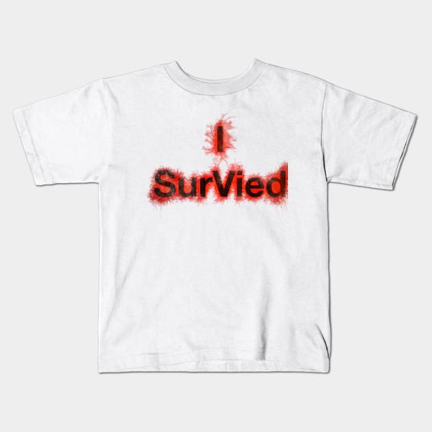 I Survived Kids T-Shirt by Joelartdesigns